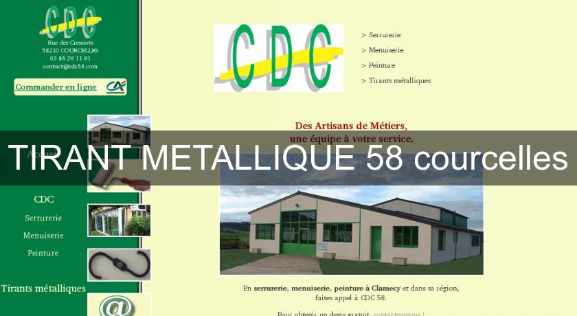 TIRANT METALLIQUE 58 courcelles TIRANT METALLIQUE 58 courcelles