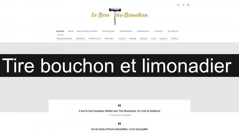 Tire bouchon et limonadier Tire bouchon et limonadier