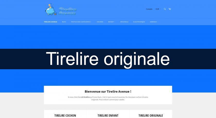 Tirelire originale Tirelire originale