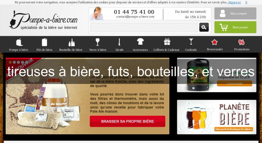 tireuses à bière, futs, bouteilles, et verres tireuses à bière, futs, bouteilles, et verres