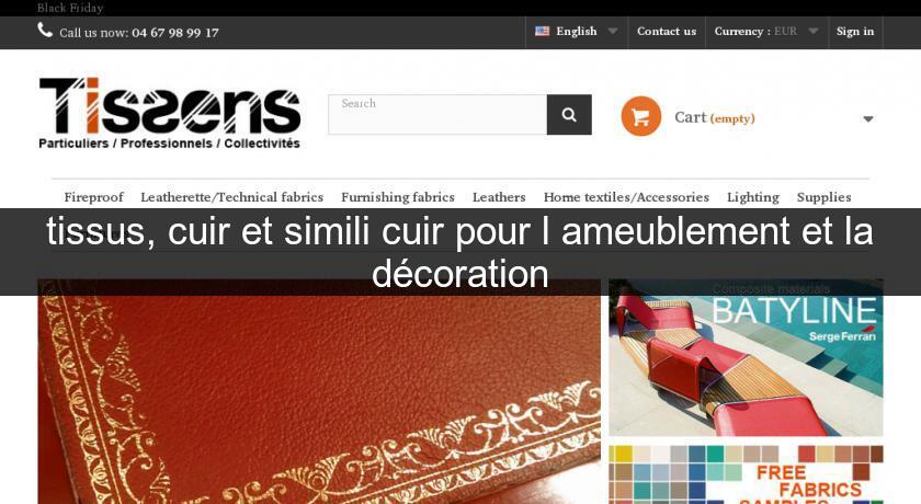 tissus, cuir et simili cuir pour l'ameublement et la décoration