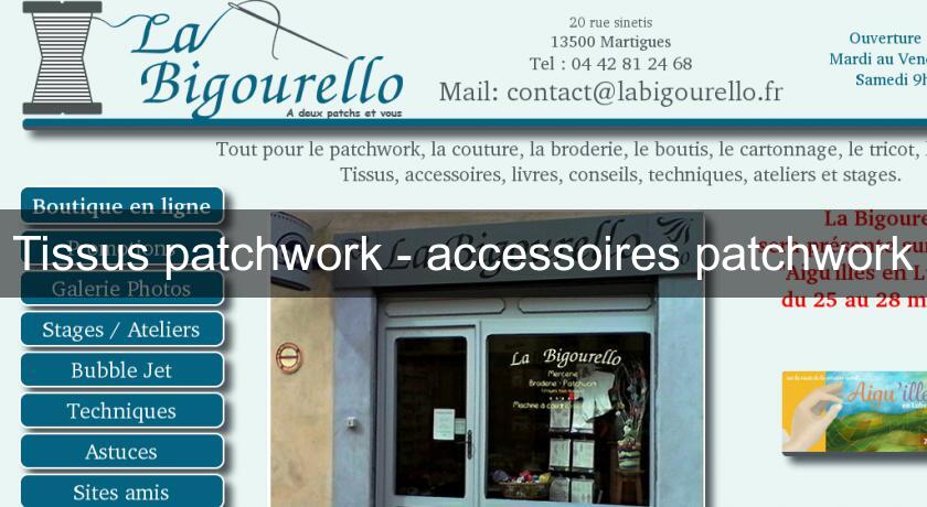 Tissus patchwork - accessoires patchwork Tissus patchwork - accessoires patchwork