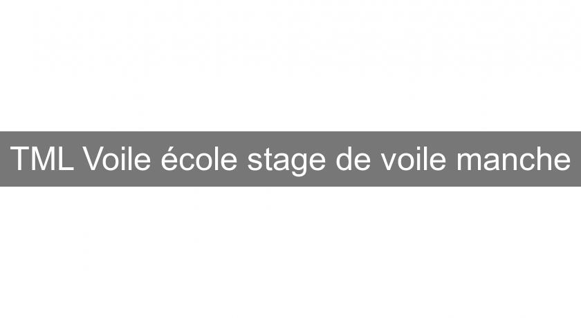 TML Voile école stage de voile manche TML Voile école stage de voile manche