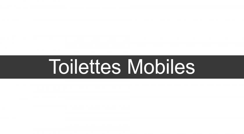 Toilettes Mobiles