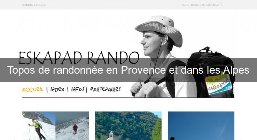 Topos de randonnée en Provence et dans les Alpes