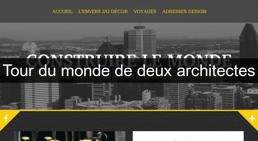 Tour du monde de deux architectes