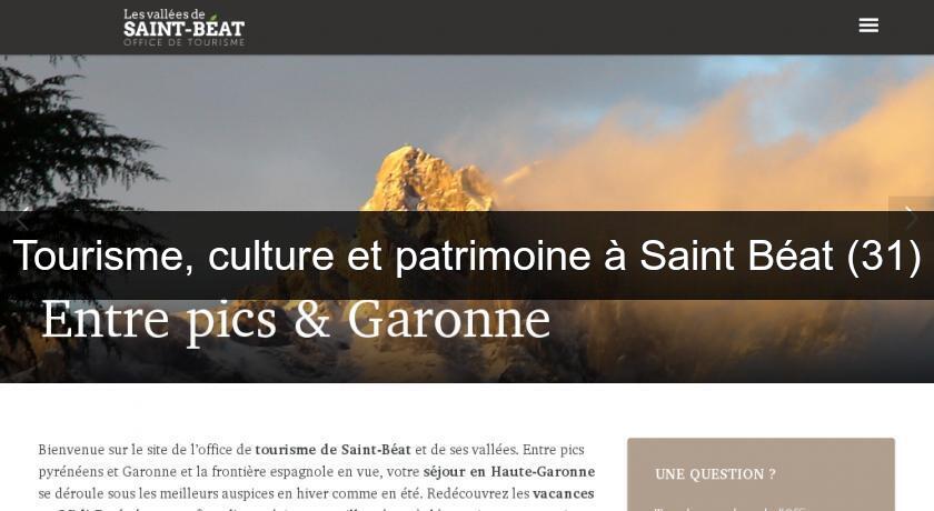 Tourisme, culture et patrimoine à Saint Béat (31)
