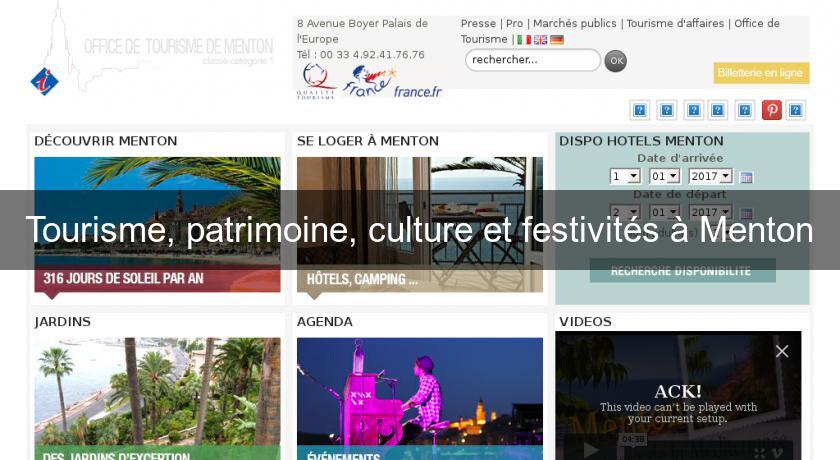 Tourisme, patrimoine, culture et festivités à Menton Tourisme, patrimoine, culture et festivités à Menton