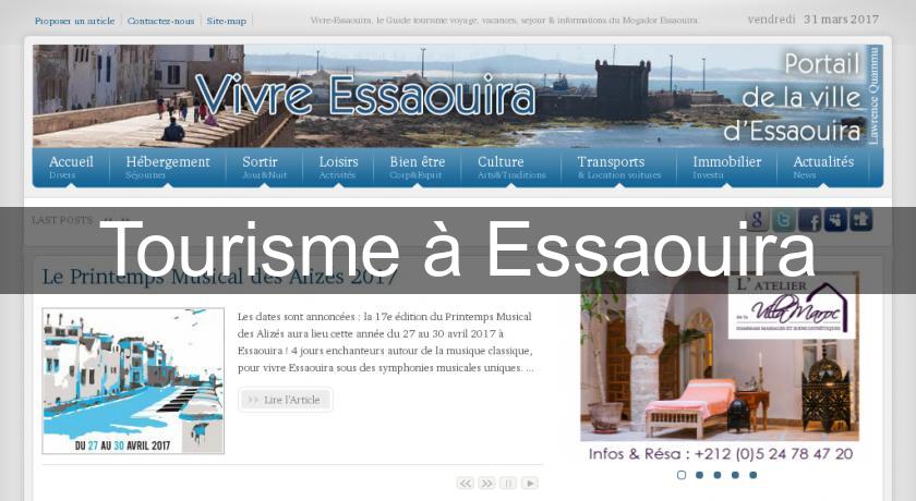 Tourisme à Essaouira Tourisme à Essaouira