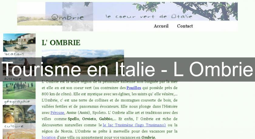 Tourisme en Italie - L'Ombrie Tourisme en Italie - L'Ombrie