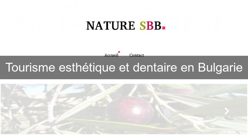 Tourisme esthétique et dentaire en Bulgarie Tourisme esthétique et dentaire en Bulgarie