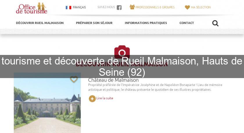 tourisme et découverte de Rueil Malmaison, Hauts de Seine (92) tourisme et découverte de Rueil Malmaison, Hauts de Seine (92)