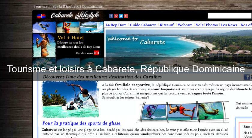 Tourisme et loisirs à Cabarete, République Dominicaine Tourisme et loisirs à Cabarete, République Dominicaine