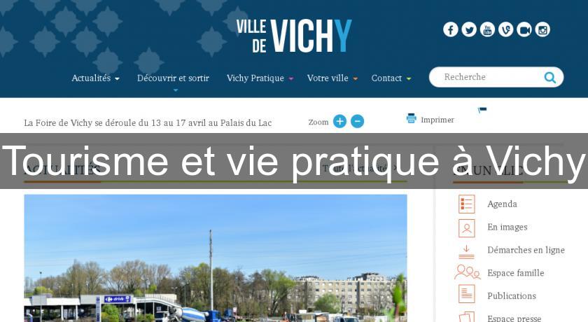 Tourisme et vie pratique à Vichy Tourisme et vie pratique à Vichy
