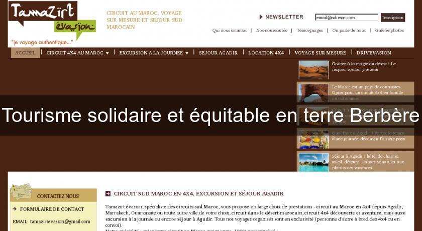 Tourisme solidaire et équitable en terre Berbère Tourisme solidaire et équitable en terre Berbère