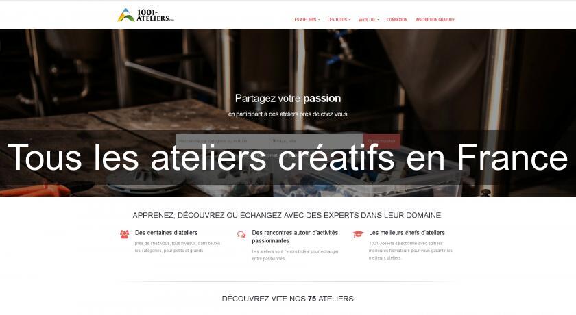 Tous les ateliers créatifs en France Tous les ateliers créatifs en France