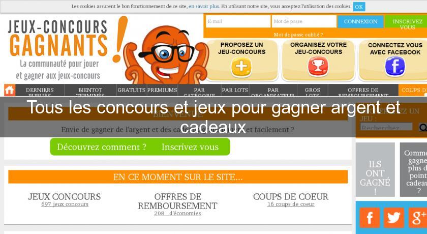 Tous les concours et jeux pour gagner argent et cadeaux Tous les concours et jeux pour gagner argent et cadeaux
