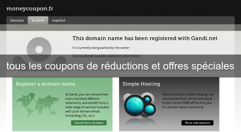 tous les coupons de réductions et offres spéciales