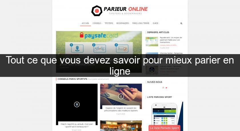 Tout ce que vous devez savoir pour mieux parier en ligne Tout ce que vous devez savoir pour mieux parier en ligne