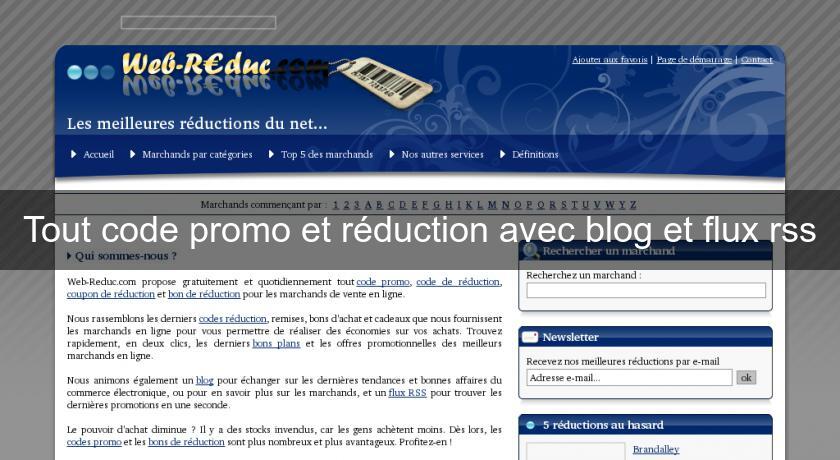 Tout code promo et réduction avec blog et flux rss Tout code promo et réduction avec blog et flux rss