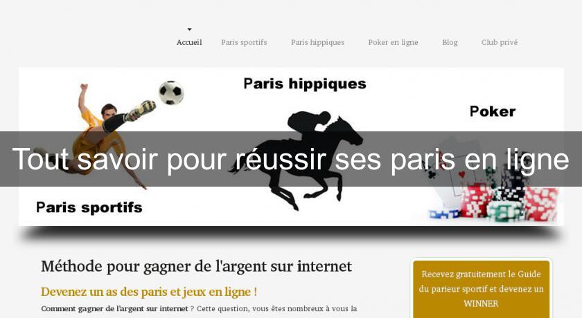 Tout savoir pour réussir ses paris en ligne Tout savoir pour réussir ses paris en ligne