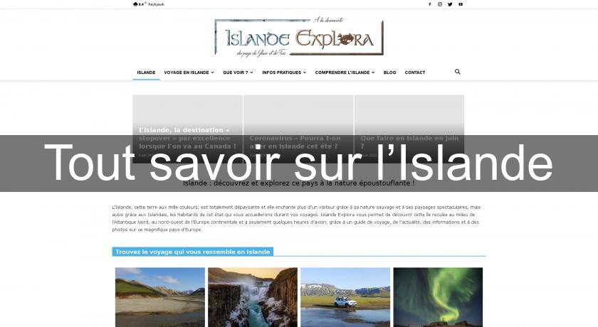 Tout savoir sur l’Islande Tout savoir sur l’Islande
