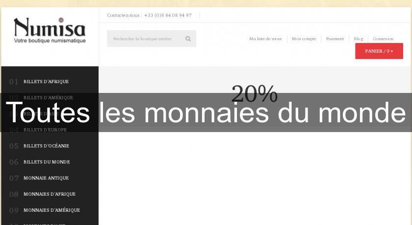 Toutes les monnaies du monde Toutes les monnaies du monde