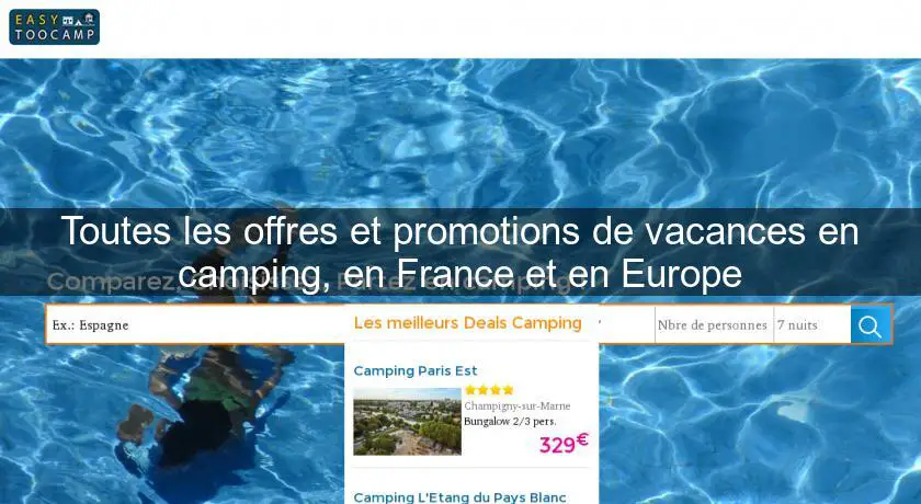 Toutes les offres et promotions de vacances en camping, en France et en Europe