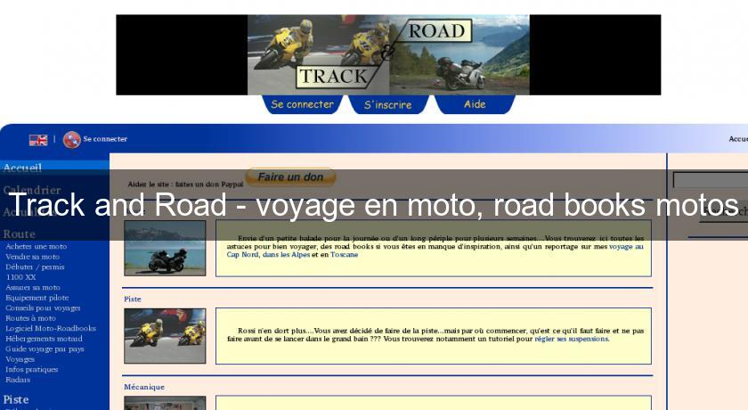 Track and Road - voyage en moto, road books motos Track and Road - voyage en moto, road books motos