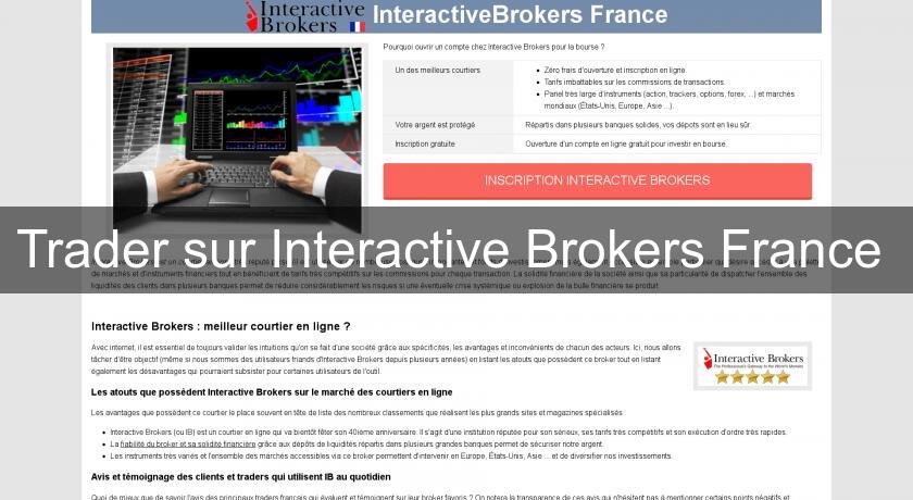 Trader sur Interactive Brokers France Trader sur Interactive Brokers France