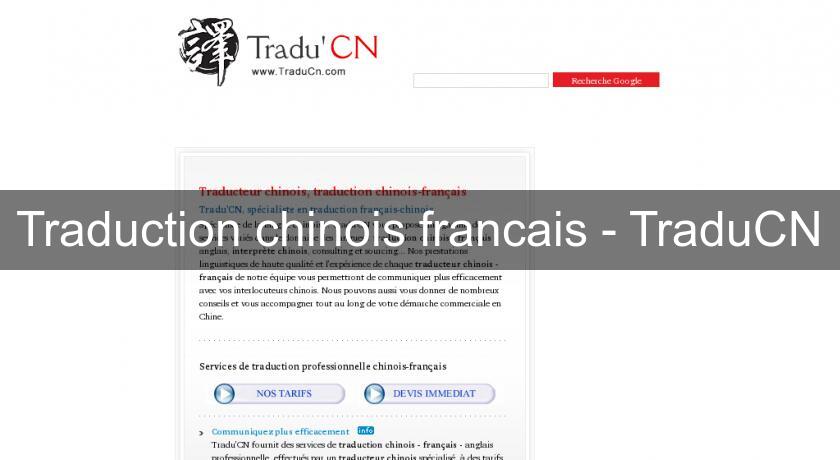Traduction chinois francais - TraduCN Traduction chinois francais - TraduCN