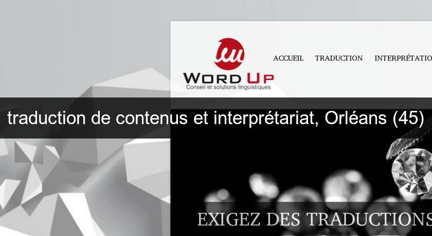 traduction de contenus et interprétariat, Orléans (45)