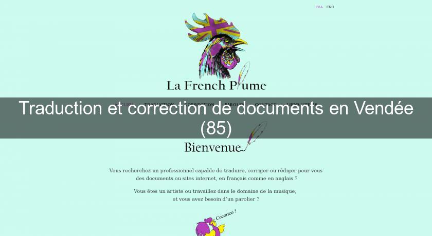 Traduction et correction de documents en Vendée (85)