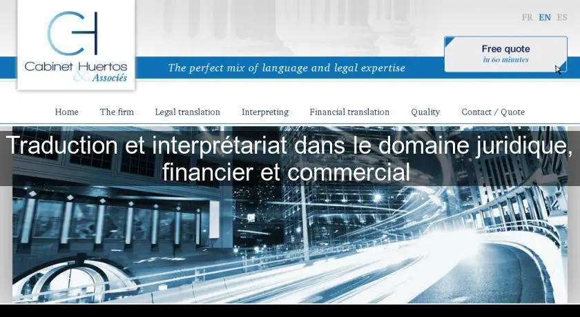 Traduction et interprétariat dans le domaine juridique, financier et commercial 