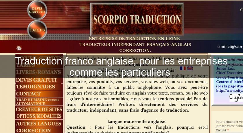 Traduction franco anglaise, pour les entreprises comme les particuliers Traduction franco anglaise, pour les entreprises comme les particuliers