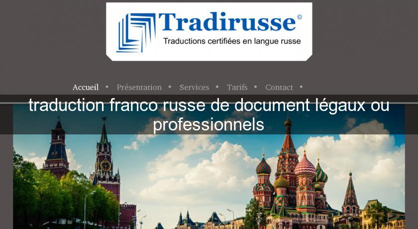 traduction franco russe de document légaux ou professionnels traduction franco russe de document légaux ou professionnels