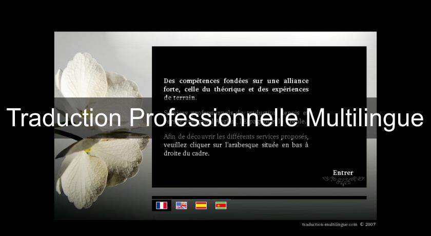 Traduction Professionnelle Multilingue Traduction Professionnelle Multilingue