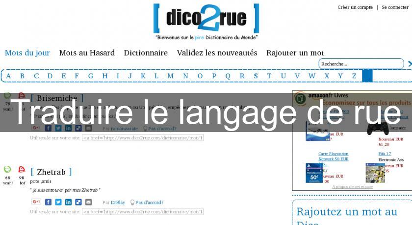 Traduire le langage de rue Traduire le langage de rue