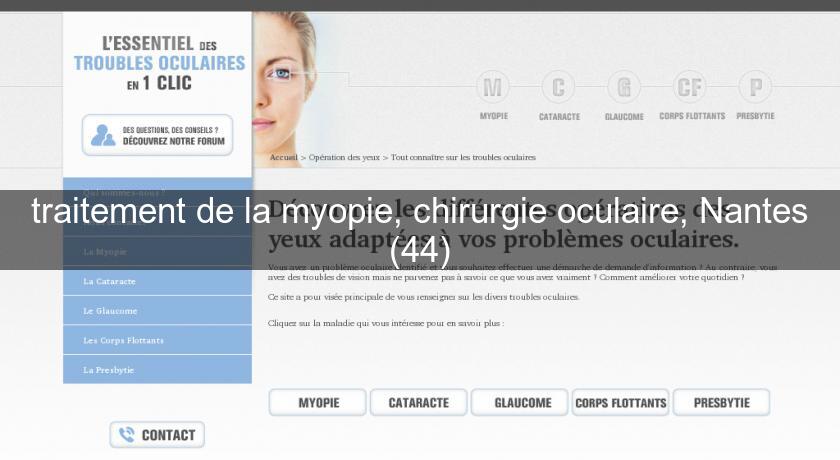 traitement de la myopie, chirurgie oculaire, Nantes (44)