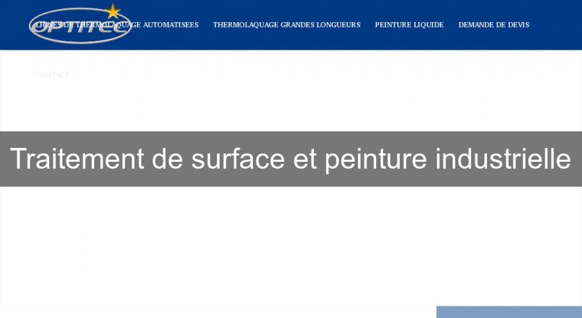 Traitement de surface et peinture industrielle Traitement de surface et peinture industrielle