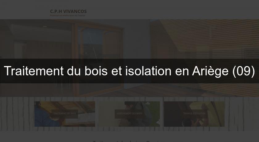 Traitement du bois et isolation en Ariège (09)