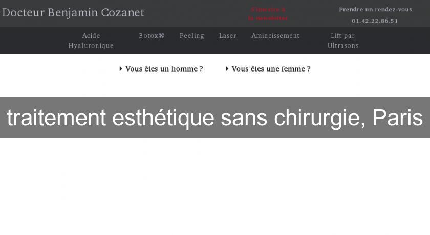 traitement esthétique sans chirurgie, Paris traitement esthétique sans chirurgie, Paris