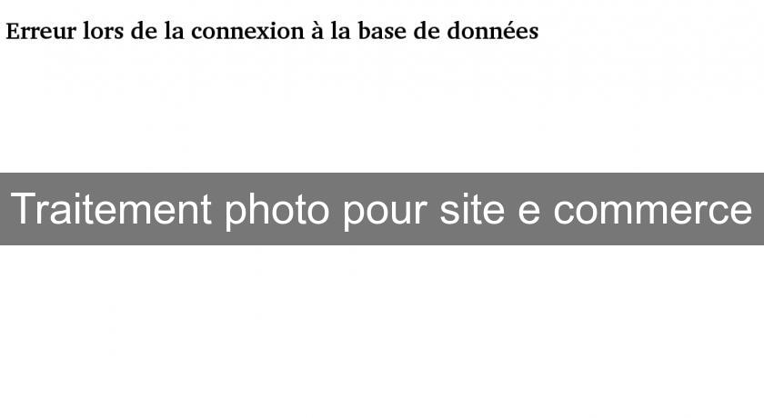 Traitement photo pour site e commerce