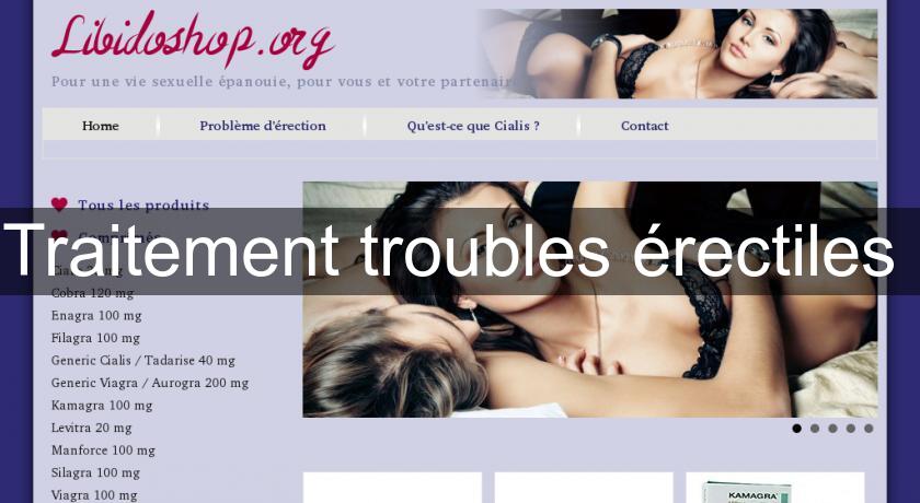 Traitement troubles érectiles Traitement troubles érectiles