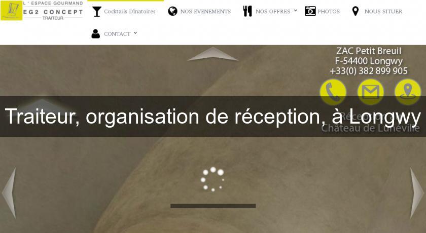 Traiteur, organisation de réception, à Longwy