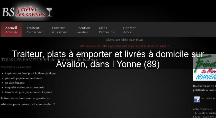 Traiteur, plats à emporter et livrés à domicile sur Avallon, dans l'Yonne (89) Traiteur, plats à emporter et livrés à domicile sur Avallon, dans l'Yonne (89)