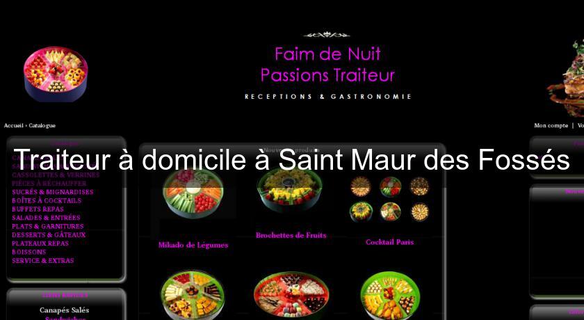 Traiteur à domicile à Saint Maur des Fossés Traiteur à domicile à Saint Maur des Fossés