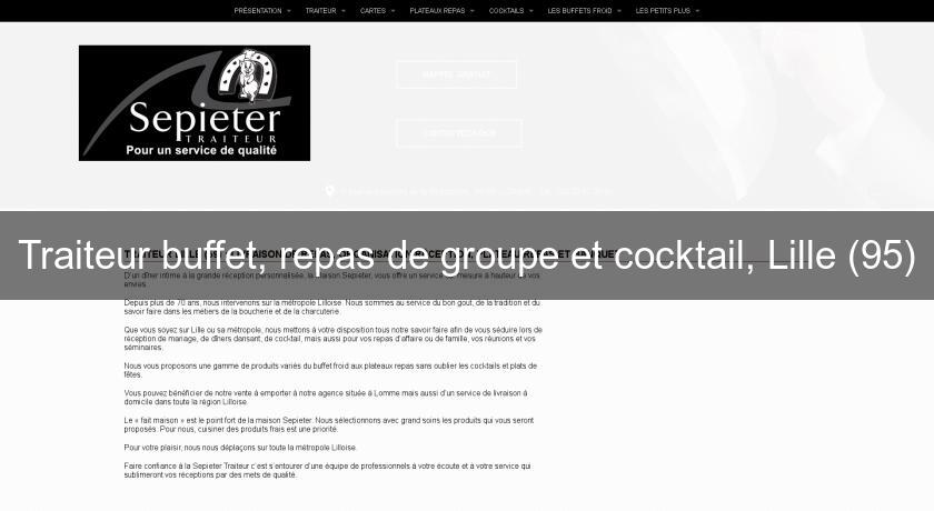 Traiteur buffet, repas de groupe et cocktail, Lille (95)