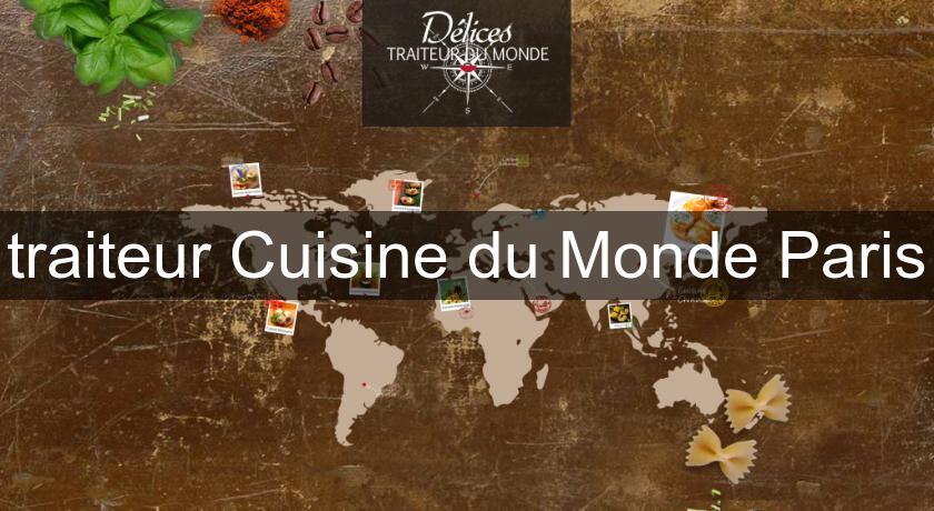 traiteur Cuisine du Monde Paris traiteur Cuisine du Monde Paris