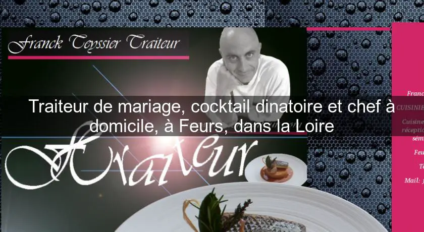 Traiteur de mariage, cocktail dinatoire et chef à domicile, à Feurs, dans la Loire